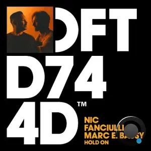 Nic Fanciulli & Marc E. Bassy - Hold On (2025)