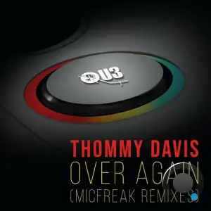 Thommy Davis - Over Again (MicFreak Remixes) (2025)