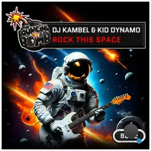 DJ Kambel & Kid Dynamo - Rock This Space (2025)