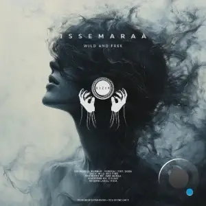 Isse Maraa' - Wild & Free (2025)