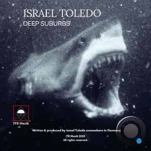 Israel Toledo - Deep Suburbs (2025)
