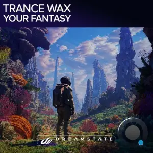 Trance Wax - Your Fantasy (2025)