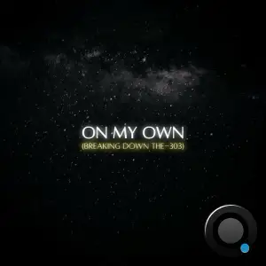 Szabo and Joe Maffia - On My Own (Breaking Down The-303) (2025)