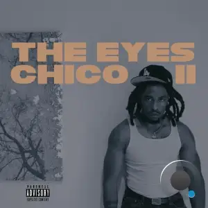 Jameel Na'im X - The Eyes Chico 2 (2025)