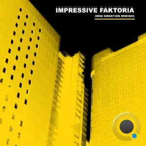 Impressive Faktoria - Omni Direktion (Remixes) (2025)
