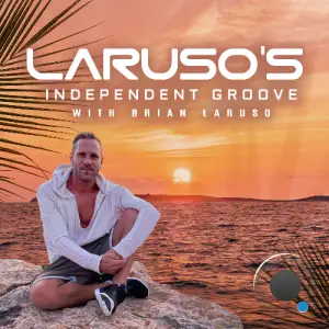 Brian Laruso - Independent Groove 224 (2025-05-20)