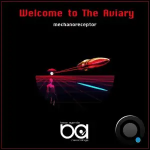 Mechanoreceptor - Welcome to the Aviary (2025)
