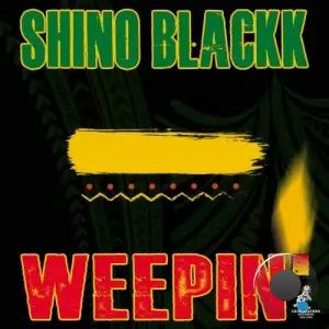 Shino Blackk - Weepin (2025)