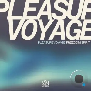 Pleasure Voyage - Freedom Spirit (2025)