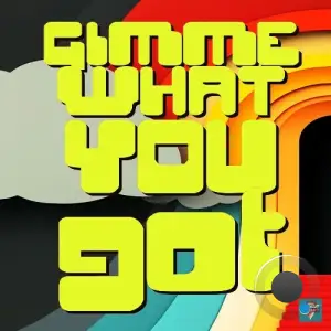 Premier Regard - Gimme What You Got (2025)