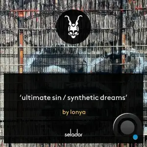 Lonya, SNYL - Ultimate Sin / Synthetic Dreams (2025)