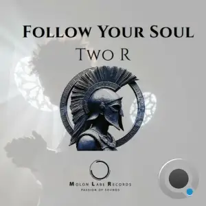 Two R - Follow Your Soul (2025)