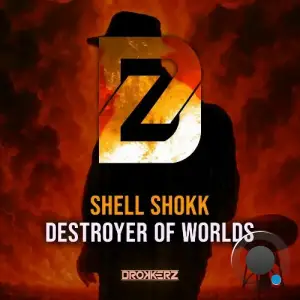 Shell Shokk - Destroyer Of Worlds (2025)