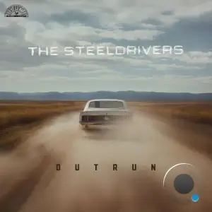 The SteelDrivers - Outrun (2025)