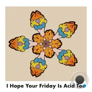 Piggs in Space - I Hope Your Friday Is Acid Too (2025)