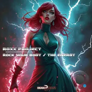 Roxx Project - Rock Your Body / The Energy (2025)