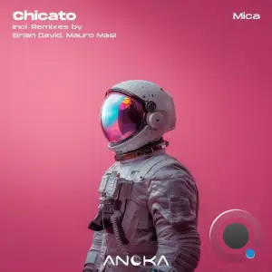 Chicato - Mica (2025)