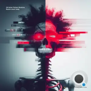 Christian Fischer & Blackrox - Ravers Never Sleep (2025)