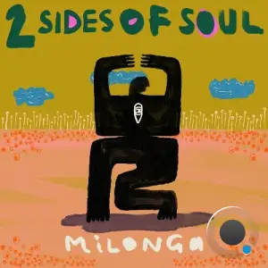 2 Sides Of Soul - Milonga (2025)