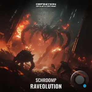 Schroomp - Raveolution (2025)