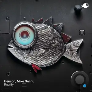 Henson & Mike Gannu - Reality (2025)