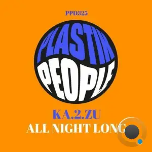 Ka.2.zU - All Night Long (2025)