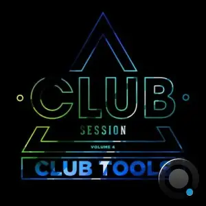 Club Session Pres. Club Tools, Vol. 4 (2025)