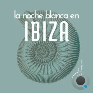 La Noche Blanca En Ibiza, Vol. 2 (2025)