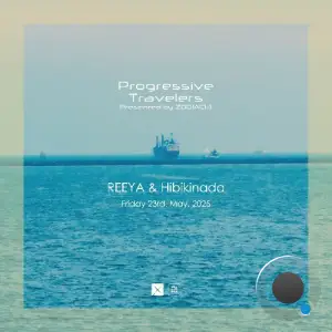 Reeya & Hibikinada - Progressive Travelers 069 (2025-05-23)
