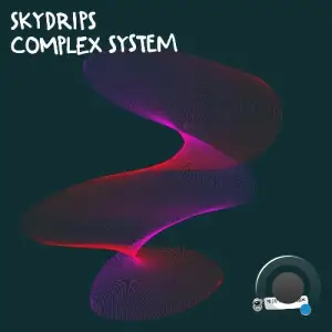 Skydrips - Complex Systems (2025)