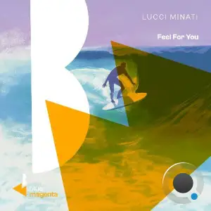 Lucci Minati - Feel For You (2025)