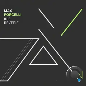 Max Porcelli - Iris Reverie (2025)