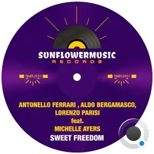 Antonello Ferrari & Aldo Bergamasco ft Michelle Ayers - Sweet Freedom (2025)