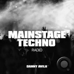 Danny Avila - Mainstage Techno 158 (2025-05-24)