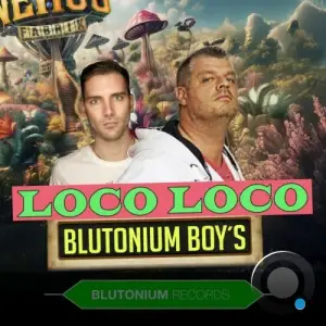 Blutonium Boys - Loco Loco (2025)