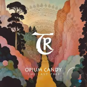 Opium Candy - The Last Trip (2025)