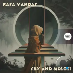Rafa Vandas - Sky and Mdloti (2025)