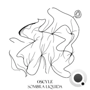 Oscyle - Sombra Liquida (2025)