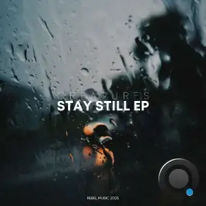 Creatures - Stay Still (2025)