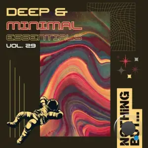 Nothing But... Deep & Minimal Essentials, Vol. 29 (2025)