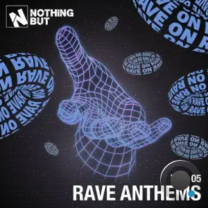 Nothing But... Rave Anthems, Vol. 05 (2025)