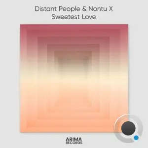 Distant People x Nontu X - Sweetest Love (2025)