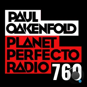 Paul Oakenfold - Planet Perfecto 760 (2025-05-26)