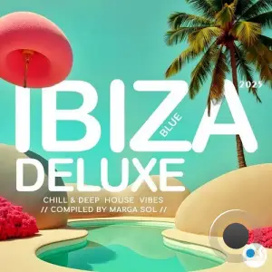 Ibiza Blue Deluxe 2025 (Complied by Marga Sol) (2025)