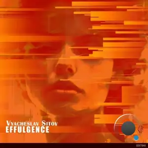 Vyacheslav Sitov - Effulgence (2025)