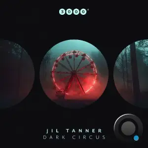 Jil Tanner - Dark Circus (2025)