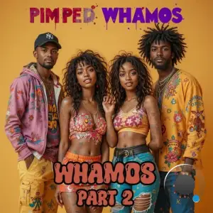 Pimped Whamos - Whamos (Part 2) (2025)