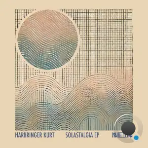 Harbringer Kurt - Solastalgia (2025)