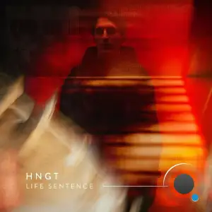 hngT - Life Sentence (2025)