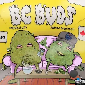 Merkules, John Nonny - BC Buds (2025)